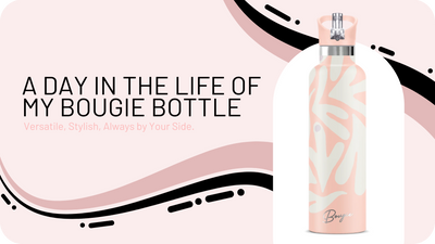 A Day in the Life of My Bougie Bottle: Versatile, Stylish, and Always by Your Side